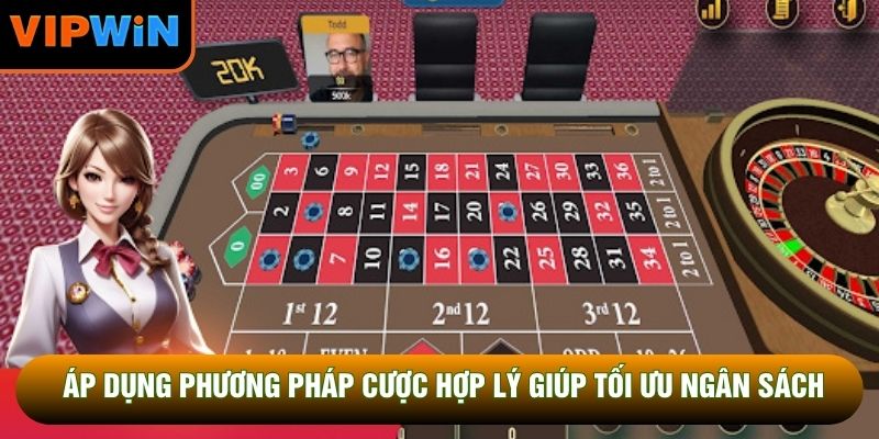 Áp dụng phương pháp cược hợp lý giúp tối ưu ngân sách
