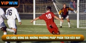 Cá Cược Bóng Đá: Những Phương Pháp Phân Tích Kèo Hay