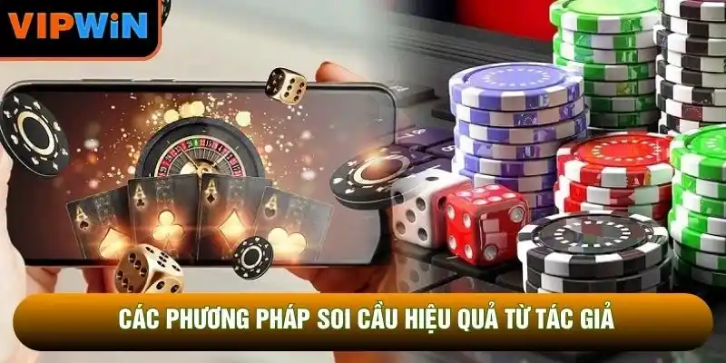 Các phương pháp soi cầu hiệu quả từ tác giả Các phương pháp soi cầu hiệu quả từ tác giả