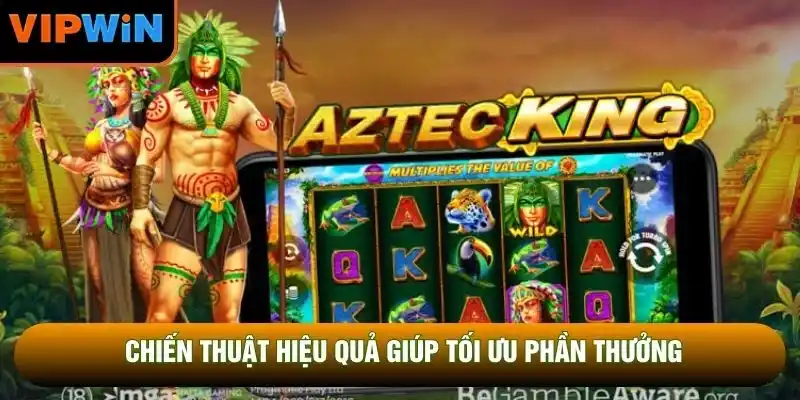 Chiến thuật hiệu quả giúp tối ưu phần thưởng Chiến thuật hiệu quả giúp tối ưu phần thưởng