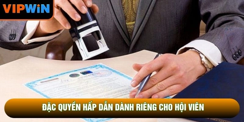 Đặc quyền hấp dẫn dành riêng cho hội viên Đặc quyền hấp dẫn dành riêng cho hội viên