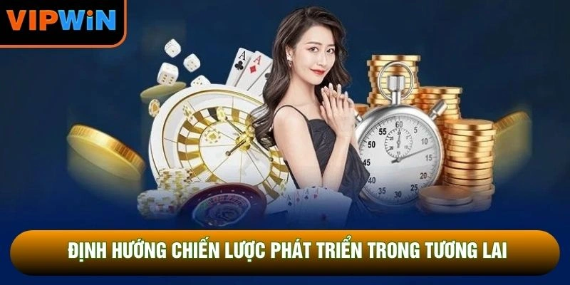 Định hướng chiến lược phát triển trong tương lai Định hướng chiến lược phát triển trong tương lai