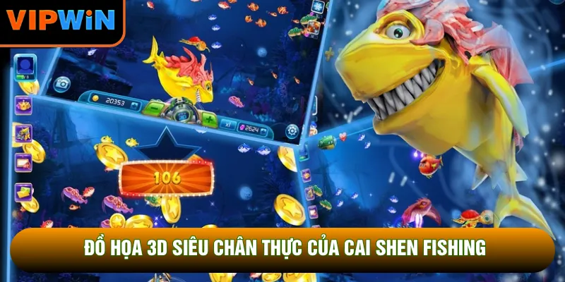Đồ họa 3D siêu chân thực của Cai Shen Fishing Đồ họa 3D siêu chân thực của Cai Shen Fishing