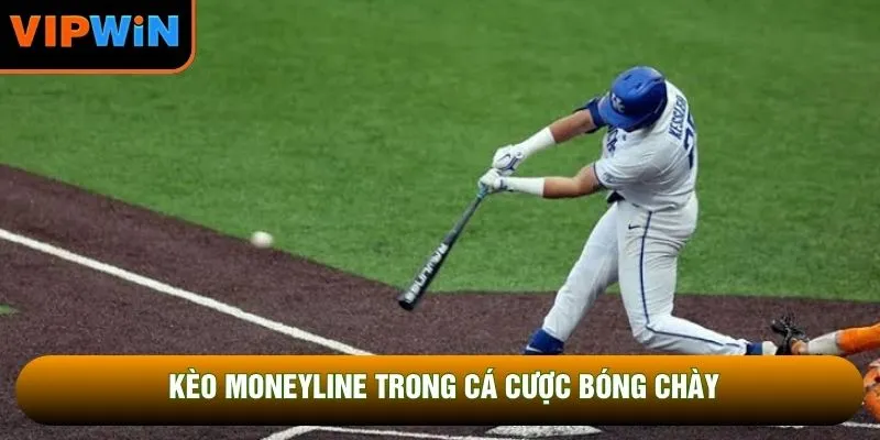 Kèo moneyline trong cá cược bóng chày Kèo moneyline trong cá cược bóng chày