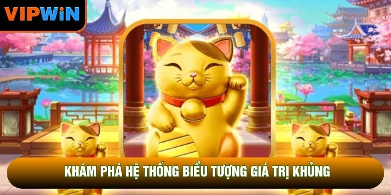 Khám phá hệ thống biểu tượng giá trị khủng Khám phá hệ thống biểu tượng giá trị khủng