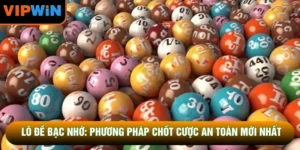 Lô Đề Bạc Nhớ: Phương Pháp Chốt Cược An Toàn Mới Nhất