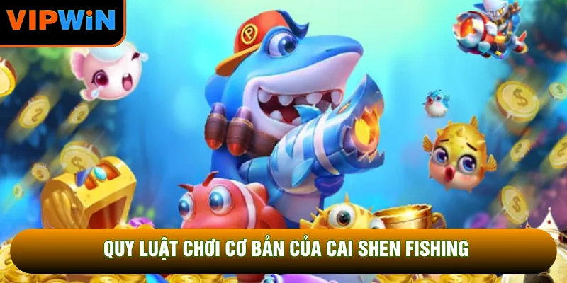 Quy luật chơi cơ bản của Cai Shen Fishing Quy luật chơi cơ bản của Cai Shen Fishing